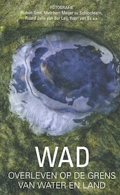 WAD – overleven op de grens van water en land - Ruben Smit (ISBN 9789056154813)
