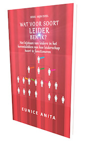 Wat voor soort leider ben IK? - Eunice Anita (ISBN 9789492266255)