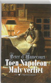 Toen Napoleon Maly verliet - Peter d' Hamecourt (ISBN 9789054293033)