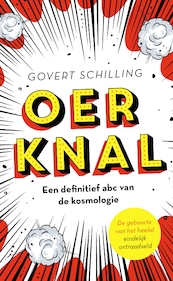 Oerknal - Govert Schilling (ISBN 9789464041217)