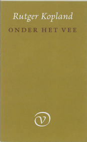 Onder het vee - R. Kopland, Rutger Kopland (ISBN 9789028201781)