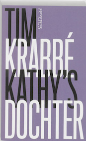Kathy's dochter - Tim Krabbe (ISBN 9789044613568)