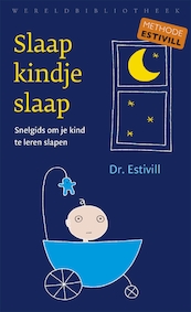 Slaap kindje, slaap - Eduard Estivill (ISBN 9789028425989)
