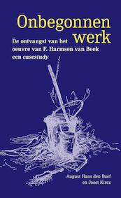 Onbegonnen werk - August Hans den Boef, Joost Kircz (ISBN 9789492190116)