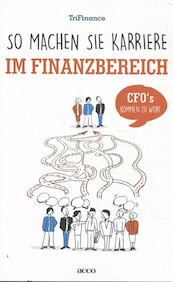 So machen Sie Karriere im Finanzbereich - Trifinance (ISBN 9789463792875)