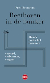 beethoven in de bunker - Fred Brouwers (ISBN 9789462672246)