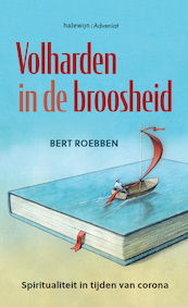 Volharden in de broosheid - Bert Roebben (ISBN 9789085285830)