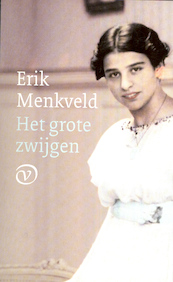 Het grote zwijgen - Erik Menkveld (ISBN 9789028271166)