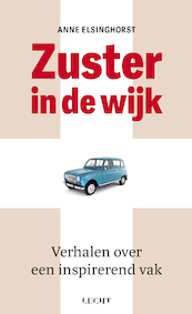 Zuster in de wijk - Anne Elsinghorst (ISBN 9789493272224)