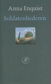 Soldatenliederen - Anna Enquist (ISBN 9789029581554)