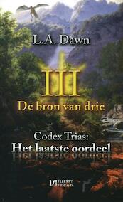 Het laatste oordeel De bron van drie - L.A. Dawn (ISBN 9789086601776)