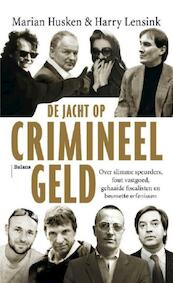 De jacht op crimineel geld - Marian Husken, Harry Lensink (ISBN 9789460039935)