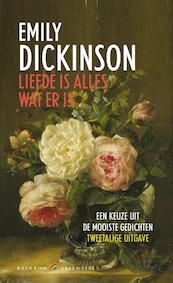 Liefde is alles wat er is - Emily Dickinson (ISBN 9789041740908)