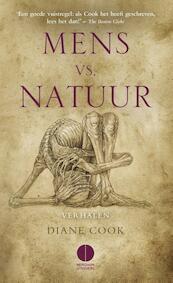 Mens vs. natuur - Diane Cook (ISBN 9789048821983)