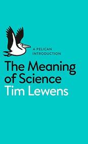 Meaning of Science - Timothy Lewens (ISBN 9780141977423)