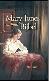 Mary jones en har bijbel - Mary Emily Ropes (ISBN 9789462785274)