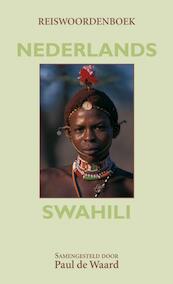 Reiswoordenboek Nederlands- Swahili - Paul de Waard (ISBN 9789038925387)