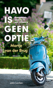 Havo is geen optie - Martje van der Brug (ISBN 9789026337246)