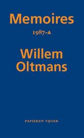 Memoires 1987-A - Willem Oltmans (ISBN 9789067283304)