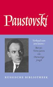 Verhaal van een leven / 1 Verre jaren en Onrustige jeugd - Konstantin Paustovski (ISBN 9789028270114)