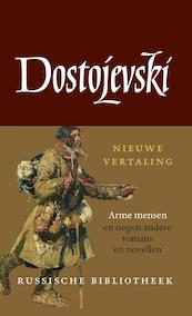 Arme mensen en negen andere romans en novellen - Fjodor Dostojevski (ISBN 9789028270473)