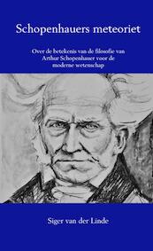 Schopenhauers meteoriet - Siger Van der Linde (ISBN 9789402175950)