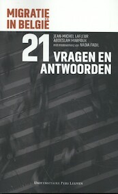 Migratie in België in 21 vragen en antwoorden - Jean-Michel Lafleur, Abdeslam Marfouk (ISBN 9789462701489)