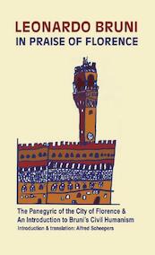 In Praise Of Florence - Leonardo Bruni (ISBN 9789077787021)