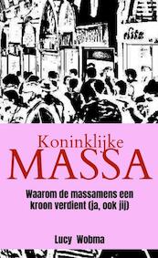 Wij zijn de Massa! - Lucy Wobma (ISBN 9789402193091)