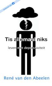 Tis Allemaal Niks - René Van den Abeelen (ISBN 9789402194715)