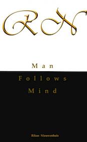 Man Follows Mind - Rikus Nieuwenhuis (ISBN 9789402198041)