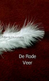 De Rode Veer - Morris Huismans (ISBN 9789402199796)