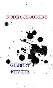 Rode schouders - Gilbert Keyzer (ISBN 9789402197129)
