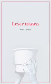 Lever tranen - Jennie Koffeman (ISBN 9789402138610)