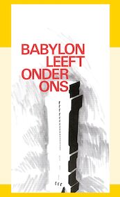 Babylon leeft onder ons - J.I. van Baaren (ISBN 9789070005733)