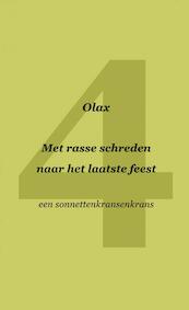 Met rasse schreden naar het laatste feest - Olax . (ISBN 9789464056143)