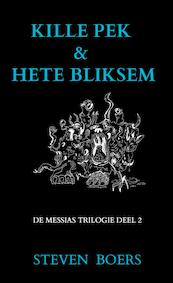 Kille Pek & Hete Bliksem - Steven Boers (ISBN 9789464186888)