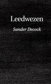 Leedwezen - Sander Decock (ISBN 9789464352573)