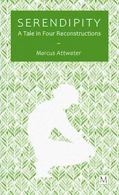 Serendipity - Marcus Attwater (ISBN 9789403635439)