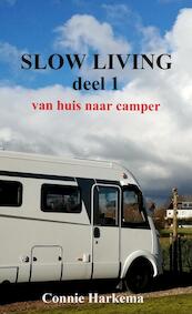 Slow Living deel 1 - Connie Harkema (ISBN 9789464485424)