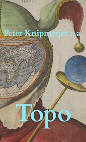 Topo - Peter Knipmeijer Bas Jongenelen (ISBN 9789464805345)