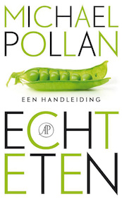 Echt eten - Michael Pollan (ISBN 9789029573979)
