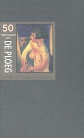 50 Topstukken van De Ploeg - Eric Bos (ISBN 9789054022817)