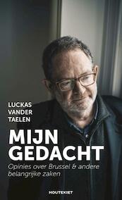 Mijn gedacht - Luckas Vander Taelen (ISBN 9789089245786)