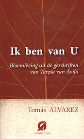 Ik ben van u - Tomas Alvarez (ISBN 9789076671949)
