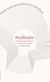 Meditatie - Daniël Goleman, Richard Davidson (ISBN 9789045031019)