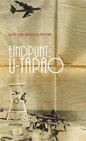 Eindpunt: U-Tapao - Ellen van Boggelen-Heutink (ISBN 9789491154126)