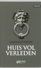 Huis vol verleden - Geertrude Verweij (ISBN 9789086600687)