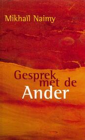 Gesprek met de Ander - Mikhail Naimy (ISBN 9789067322935)