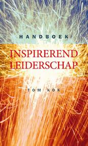 Handboek inspirerend leiderschap - Tom Kok (ISBN 9789085162629)